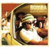 Bomba - Learn To Breath
